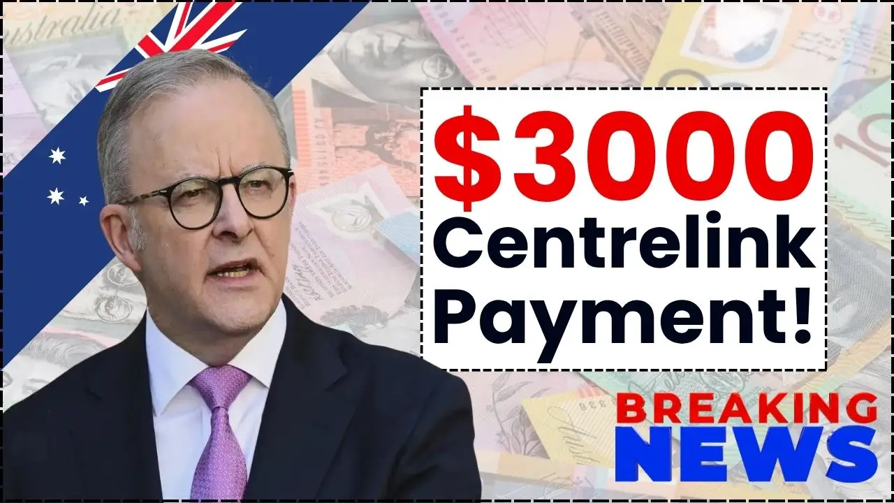 $3000 Centrelink Payment