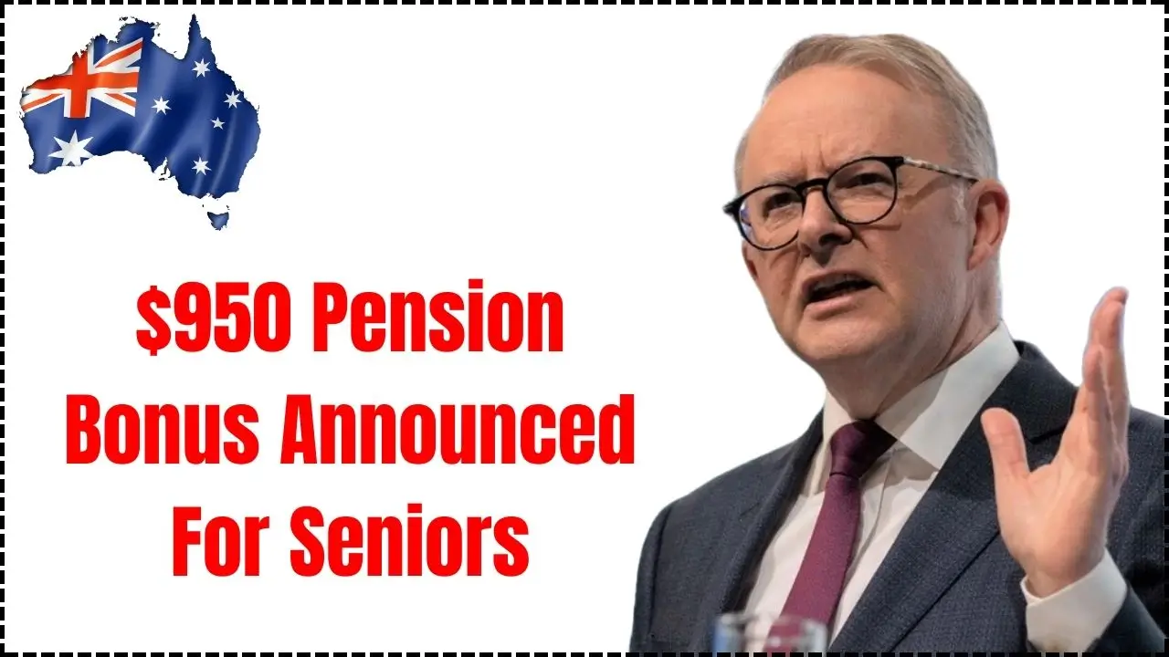 $950 Pension Bonus Announced For Seniors