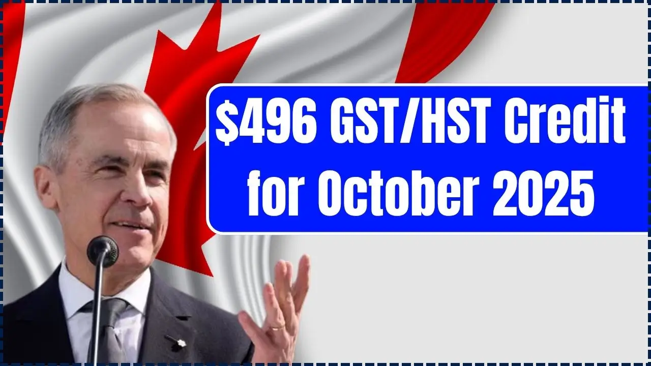 $496 GST Or HST Credit for October 2025