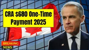 CRA $680 One-Time Payment 2025