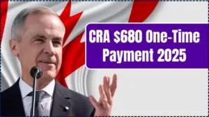 CRA $680 One-Time Payment 2025