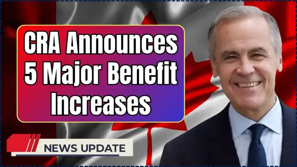 Canadians, Prepare for 2025! CRA Announces 5 Major Benefit Increases - Check Details 1 CRA Announces 5 Major Benefit Increases