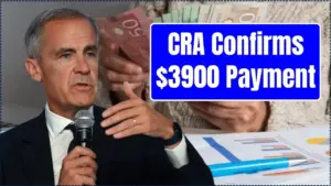CRA Confirms $3900 Payment
