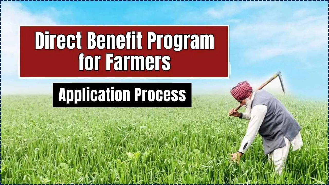 Direct Benefit Program for Farmers