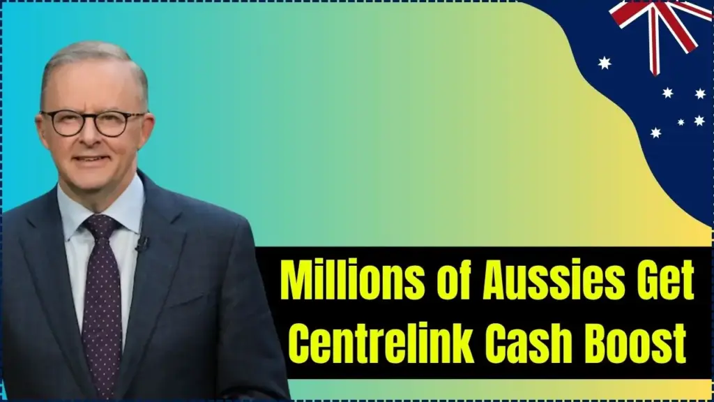 Millions of Aussies Get Centrelink Cash Boost as Payments Rise Today- Check Details 1 Millions of Aussies Get Centrelink Cash Boost