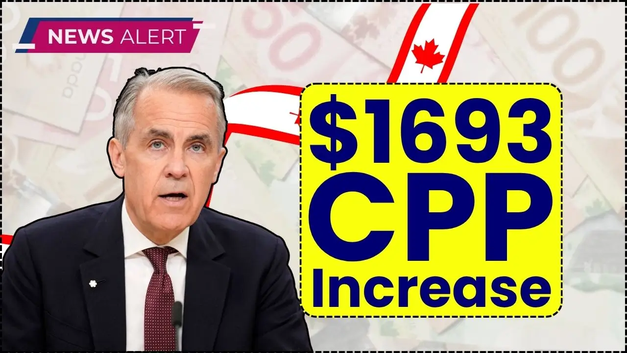 Canada 2025 CPP Increase of $1693