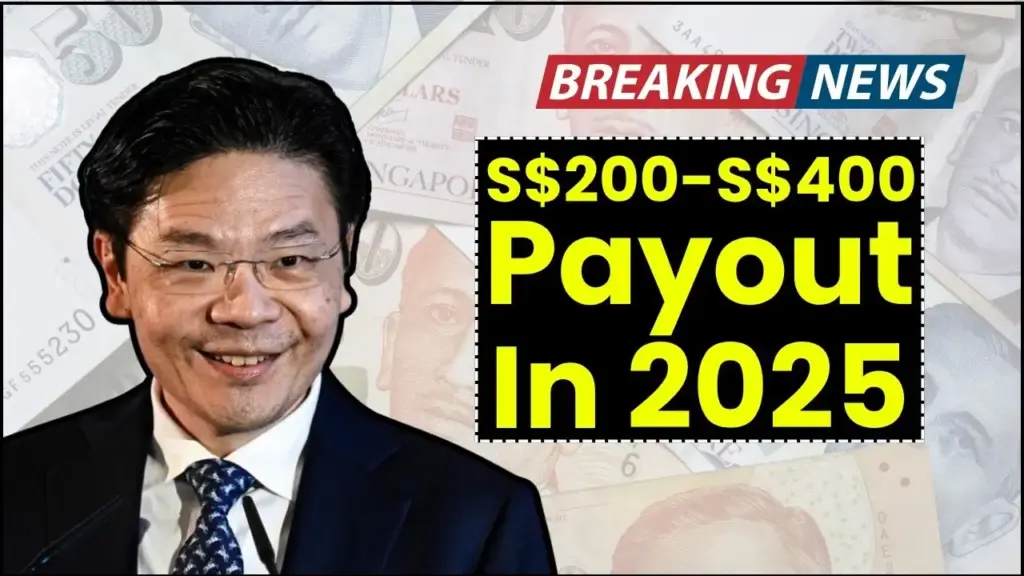 Singapore Residents Will Receive S$200–S$400 Cash In 2025
