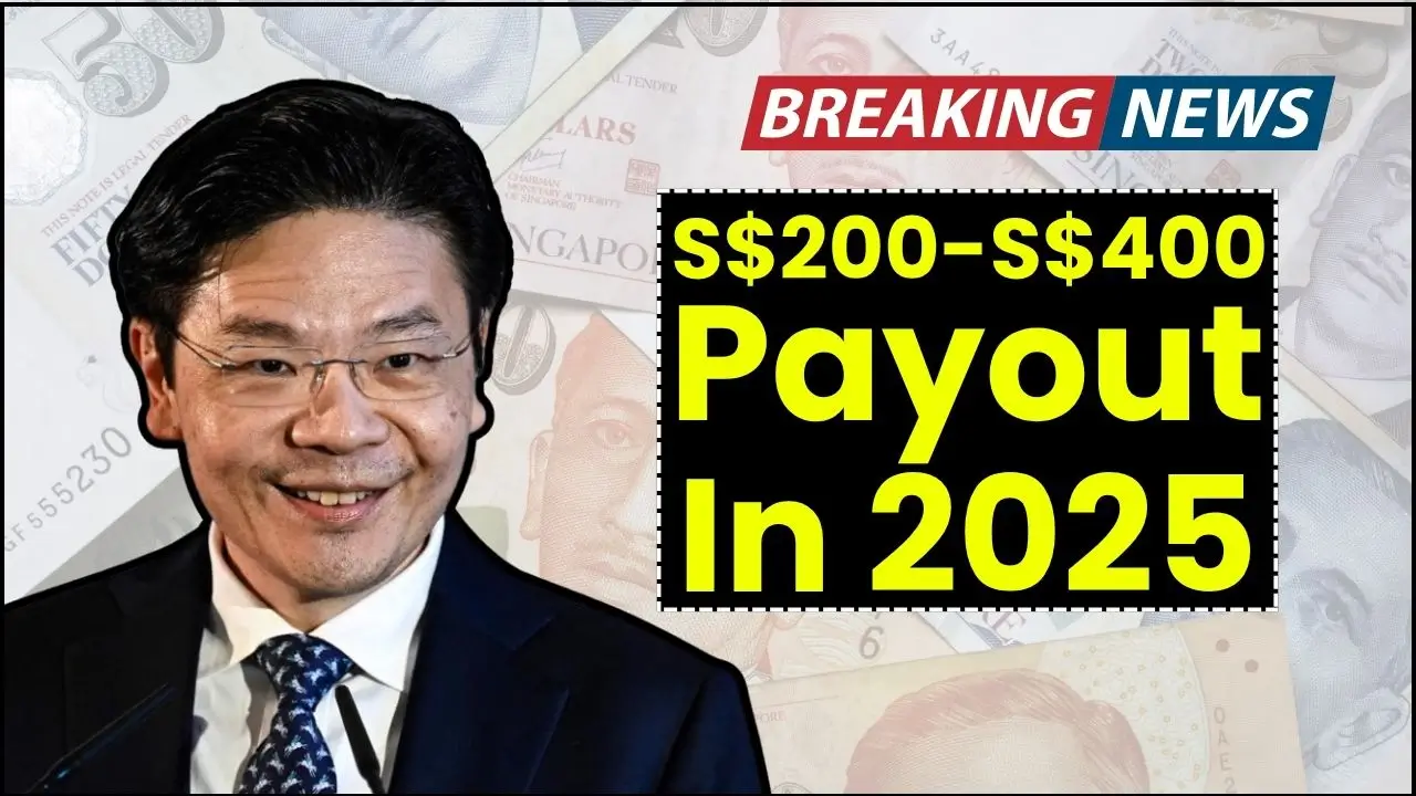 Singapore Residents Will Receive S$200–S$400 Cash In 2025